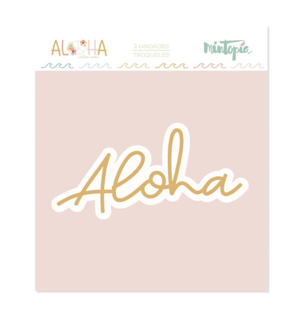 Aloha - Mintopia Studio - Basic Crea - My Hobby My Art - coleccion Aloha - troquel aloha