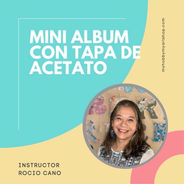 Rocio - mini album tapa de acetato - membresia - my hobby my art - taller