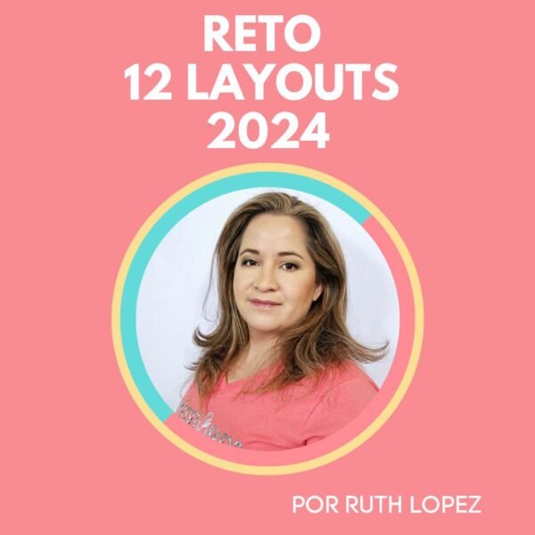 REto 12 Layouts 2024 - Ruth Lopez Studio - My Hobby My Art Shop 2
